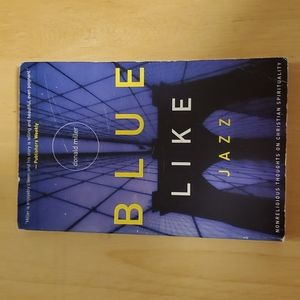Blue like Jazz by Donald Miller
